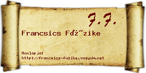 Francsics Füzike névjegykártya